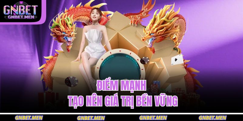 Trang chủ 24 Điểm mạnh tạo nên giá trị bền vững