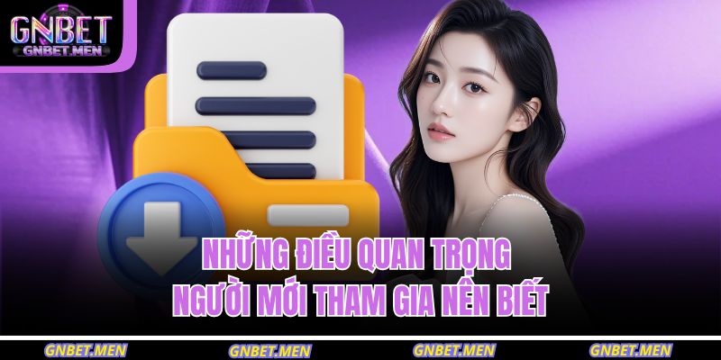 Phương Thức Liên Hệ GNBET 3 Những điều quan trọng người mới tham gia nên biết